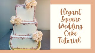 Square Wedding Cake Tutorial [upl. by Llerraj]