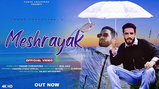 Meshrayak  Yawar Checkpora  Adil Dks  New kashmiri superhit song 2024 [upl. by Ydarg]