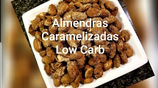 Almendras Caramelizadas KetoLow Carb [upl. by Notffilc]