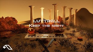 Luttrell  Keep The Night [upl. by Carmina]