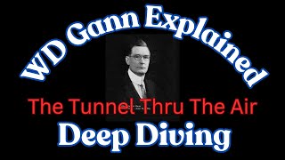 WD Gann Deep Dive into Tunnel Through The Air Concepts [upl. by Toma]