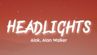 Headlights  Alan Walker Alok Lyrics Video [upl. by Eadwine]