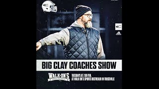 Big Clay Coaches Show  Episode 6 [upl. by Leterg]