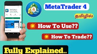 MetaTrader 4 App How To Use How To Earn Full App Guide Fully Explained IN TAMIL [upl. by Eeb488]