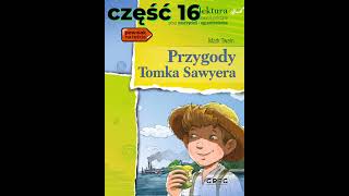 przygody Tomka Sawyera część 16 [upl. by Egap]