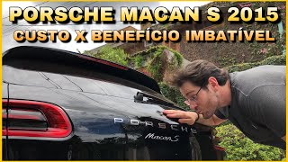 TESTE PORSCHE MACAN S 2015  ABSOLUTO CUSTO BENEFÍCIO  PIROVANI  ApC [upl. by Jocelin817]