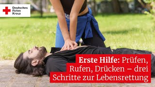 Erste Hilfe Prüfen Rufen Drücken – drei Schritte zur Lebensrettung [upl. by Ahker]