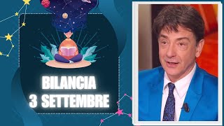 Bilancia ♎️ Loroscopo di Paolo Fox  3 Settembre 2024  Lavoro dominante fino all’ora di chiusura [upl. by Latimer]