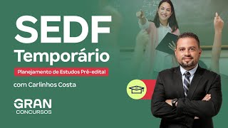 Concurso SEDF Temporário  Planejamento de Estudos Préedital  Com Carlinhos Costa [upl. by Volin]