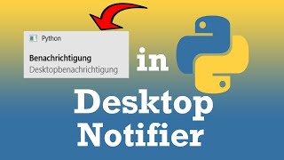 Python Tutorial 27 Desktop Benachrichtigungen inmit Python programmieren [upl. by Eulaliah]