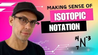 How to Write and Understand Isotopic Notation [upl. by Simara]