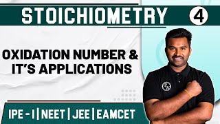 STOICHIOMETRY 04  Oxidation Number amp It’s Applications  Chemistry  Class 11NEETEAMCET [upl. by Leinto]