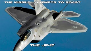 The missile attempts to roast the JF17 [upl. by Arel241]