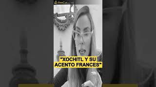 quotXOCHITL Y SU ACENTO FRANCESquot shorts [upl. by Flanna]