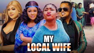 MY LOCAL WIFE NEW Full Movie VAN VICKER CHACHA EKE FAANIDIANA NYECHE 2024 NIGERIAN MOVIES 1 [upl. by Keith289]