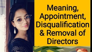 10 Appointment Disqualification amp Removal of Directors in hindiCorporate Governance [upl. by Harleigh]