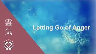 Reiki for Letting Go of Anger  Energy Healing [upl. by Jacobina]