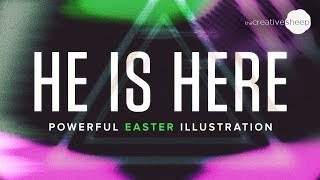 He is Here Powerful Easter Illustration [upl. by Partan957]