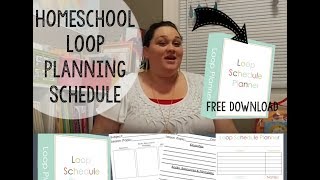 Homeschool Loop Schedule Planning amp More  Free Download  Homeschool [upl. by Anivek]