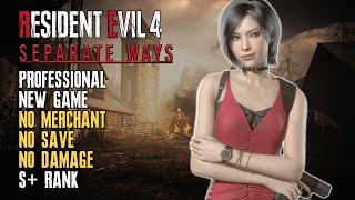 Resident Evil 4 Remake Separate Ways No Merchant Professional No Save No Damage S Rank [upl. by Eveineg174]