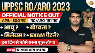 UPPSC ROARO 2023 OFFICIAL NOTICE OUT  RO ARO 2023 NOTIFICATIONELIGIBILITY SYLLABUS EXAM PATTERN [upl. by Evannia995]