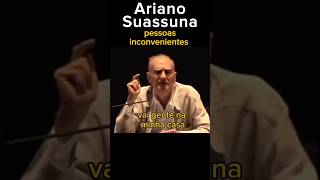 pessoas inconvenientes 😂 Ariano Suassuna arianosuassuna autodacompadecida comedia [upl. by Airamanna]