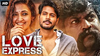 LOVE EXPRESS  Superhit Hindi Dubbed Full Romantic Movie  Sundeep Kishan Neha Shetty  South Movie [upl. by Enaek740]