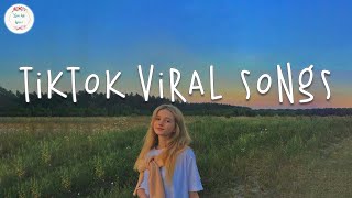 Tiktok viral songs🍉Tiktok songs 2023  Trending tiktok songs [upl. by Oznecniv]