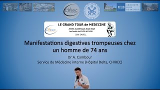 Manifestations digestives trompeuses chez un homme de 74 ans [upl. by Htebasile]