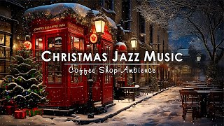 Christmas Jazz Music with Nightly Snow on Street at Cozy Christmas Coffee Shop ☕ Winter Night Jazz [upl. by Laise]