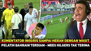 ITU KESALAHAN WASIT Komentator Inggris sampai heboh beginiPelatih Bahrain Akui Hilgers ungkap [upl. by Crandell770]