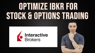 How To Optimize IBKR Interactive Brokers For Stock amp Options Trading [upl. by Beauchamp707]