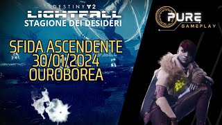 Destiny 2Sfida ascendente 30012024Ouroborea [upl. by Hseham]