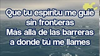 Océanos Oceans Hillsong United LETRA ESPAÑOL [upl. by Mungam643]