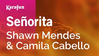 Señorita  Shawn Mendes amp Camila Cabello  Karaoke Version  KaraFun [upl. by Dorrahs]