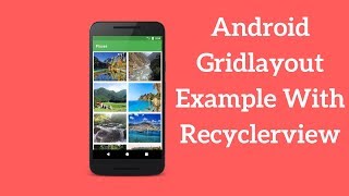 Android Gridlayout Example With Recyclerview Demo [upl. by Adall]