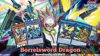 New Borrelsword Dragon Deck with Borreload Link Skill Borrelsword Slash Box YuGiOh Duel Links [upl. by Dedra980]