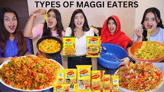 TYPES OF MAGGI EATERS with DingDongGirls  Maggi Recipe  Food Video [upl. by Ahsiuq]