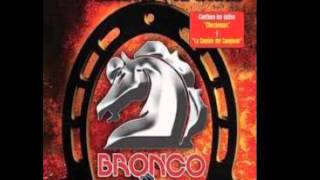 Bronco  Un Sueño [upl. by Dud2]