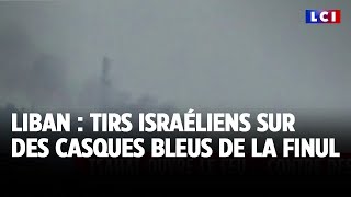 Liban  tirs israéliens sur des casques bleus de la Finul tollé international [upl. by Nameloc]