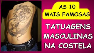 10 TATUAGEM NA COSTELA MASCULINAque ten significado para que tem tatuagem na costela [upl. by Notyrb]