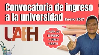 😱 Convocatoria de Ingreso a la Universidad Autónoma del Estado de Hidalgo UAEH 2021  Guía  Curso [upl. by Becki717]