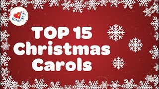 Top 15 Christmas Carols with Lyrics Playlist [upl. by Acirea]