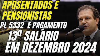 Aposentados Por Invalidez PL 5332 e Novo Adiantamento do 13º Salário em 2024 [upl. by Lanoil305]