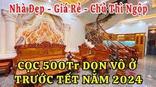 Nhà Đẹp  Giá Rẻ  Chủ Thì Ngộp Mà Rao Mãi Chưa Bán Được CỌC TRƯỚC 500Tr Dọn Vô Ở Trước Tết 2024 [upl. by Eixor430]