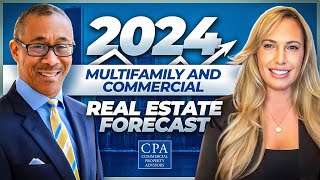 2024 Multifamily and Commercial Real Estate Forecast [upl. by Moneta]