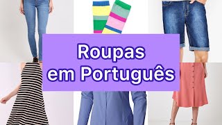 Vocabulário em português Parte 4 roupas  Aprender português [upl. by Reisfield901]