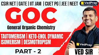 Tautomerism  KetoEnol Dynamic Isomerism  Desmotropism Part2  Ved Sir  VedPrep Chem Academy [upl. by Aikrehs34]