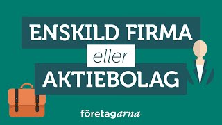 Enskild firma eller AB [upl. by Hillegass]