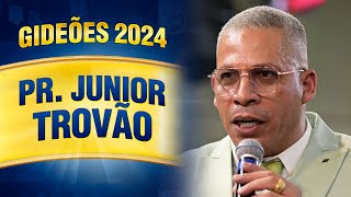 Gideões 2024  Pr Junior Trovão [upl. by Atse]